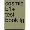 Cosmic B1+ Test Book Tg by Katerina Mestheneou