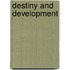 Destiny And Development