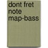 Dont Fret Note Map-Bass