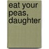 Eat Your Peas, Daughter