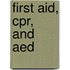 First Aid, Cpr, And Aed