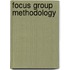 Focus Group Methodology