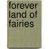 Forever Land Of Fairies