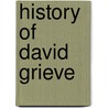 History Of David Grieve door Pforzheimer Bruce Rogers Collection