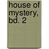 House of Mystery, Bd. 2 door Matthew Sturges