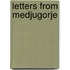 Letters from Medjugorje