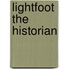 Lightfoot the Historian door Geoffrey R. Treloar