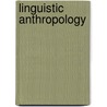 Linguistic Anthropology by John McBrewster