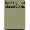Looking Into Classrooms door Peter Menck