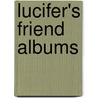 Lucifer's Friend Albums door Not Available