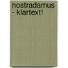 Nostradamus - Klartext! by Ray O. Nolan