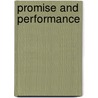 Promise And Performance door Alfred Allen Marcus