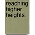 Reaching Higher Heights