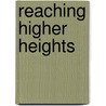 Reaching Higher Heights by Lydia M. Douglas