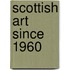 Scottish Art Since 1960