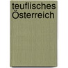 Teuflisches Österreich door Reinhard Pohanka
