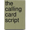 The Calling Card Script door Paul Ashton