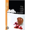 The Cold, Cold Shoulder by Anne Schraff