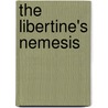 The Libertine's Nemesis door James Fowler