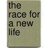 The Race for a New Life