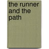The Runner and the Path door Dean Ottati