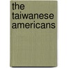 The Taiwanese Americans by Franklin Ng