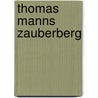 Thomas Manns Zauberberg door Dirk Heisserer