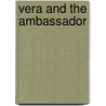 Vera And The Ambassador door Vera Blinken