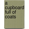 A Cupboard Full Of Coats door Yvvette Edwards