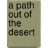 A Path Out of the Desert