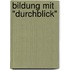 Bildung mit "Durchblick"