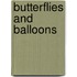 Butterflies and Balloons