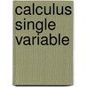 Calculus Single Variable door Ron Larson