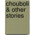 Chouboli & Other Stories
