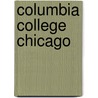 Columbia College Chicago door R. Conrad Winke