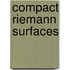 Compact Riemann Surfaces