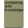 Competing With Knowledge door Nigel Oxbrow