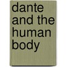 Dante and the Human Body by Unknown