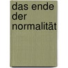 Das Ende der Normalität door Gabor Steingart