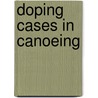 Doping Cases in Canoeing door Not Available