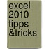 Excel 2010 Tipps &Tricks