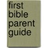 First Bible Parent Guide