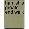 Hamish's Groats End Walk door Hamish M. Brown
