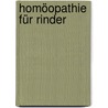 Homöopathie für Rinder door Christine Erkens