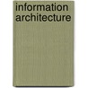 Information Architecture by Earl Morrogh