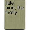 Little Nino, The Firefly by Sueli Menezes