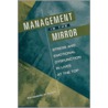 Management In The Mirror door Bernadette Schell