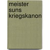 Meister Suns Kriegskanon by Meister Sun