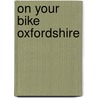 On Your Bike Oxfordshire door John Broughton