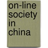 On-Line Society In China door David Kurt Herold